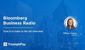 Image for TriumphPay President Forman joins Bloomberg Radio