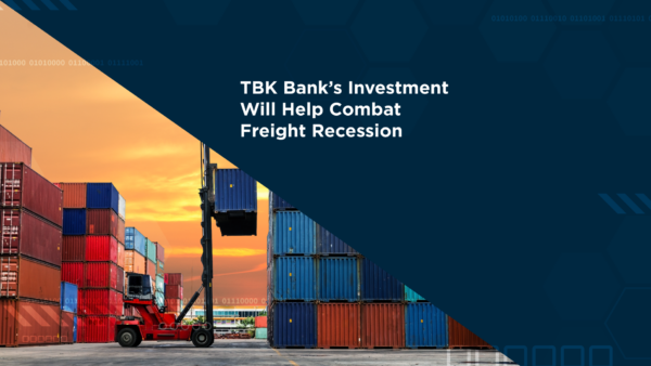Image for How TBK Bank’s recent investment will help it combat ‘freight recession’